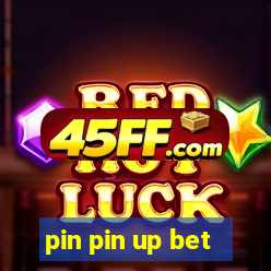 pin pin up bet